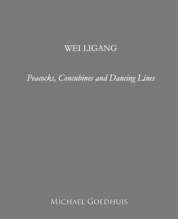 Wei Ligang: Peacocks, Concubines and Dancing Lines